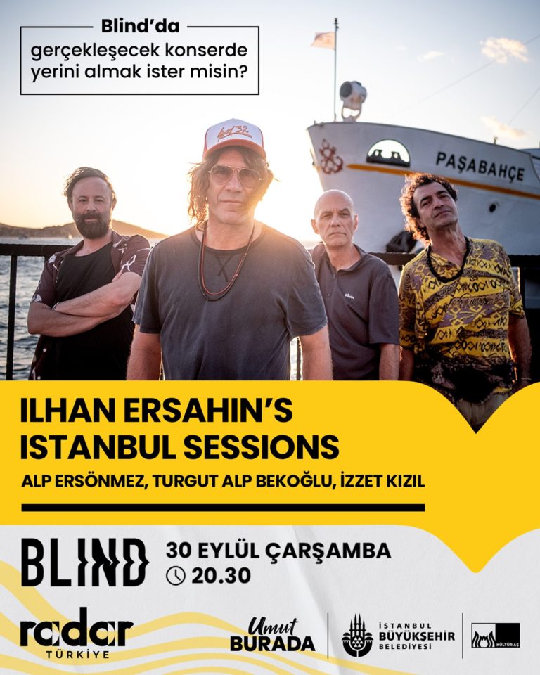 İlhan Ersahin’s İstanbul Sessions — Blind