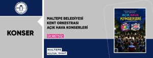 Maltepe Belediyesi Kent Orkestrası Açık Hava Konserleri